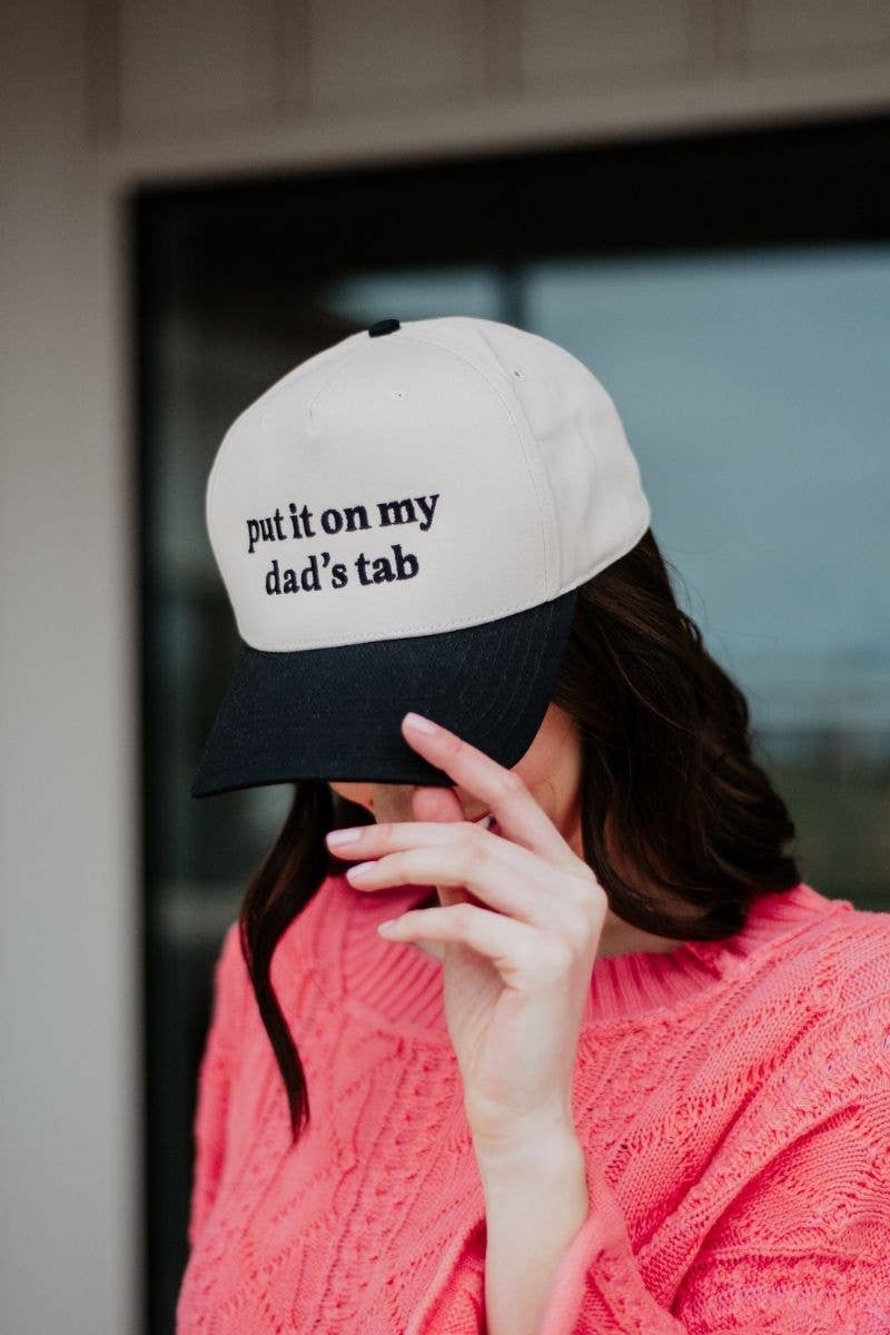 Put It On My Dad's Tab- Trucker Hat