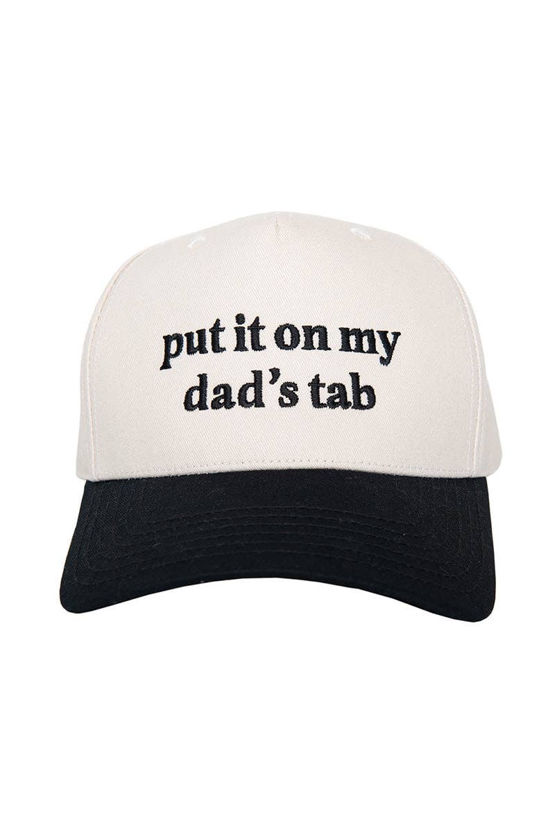Put It On My Dad's Tab- Trucker Hat
