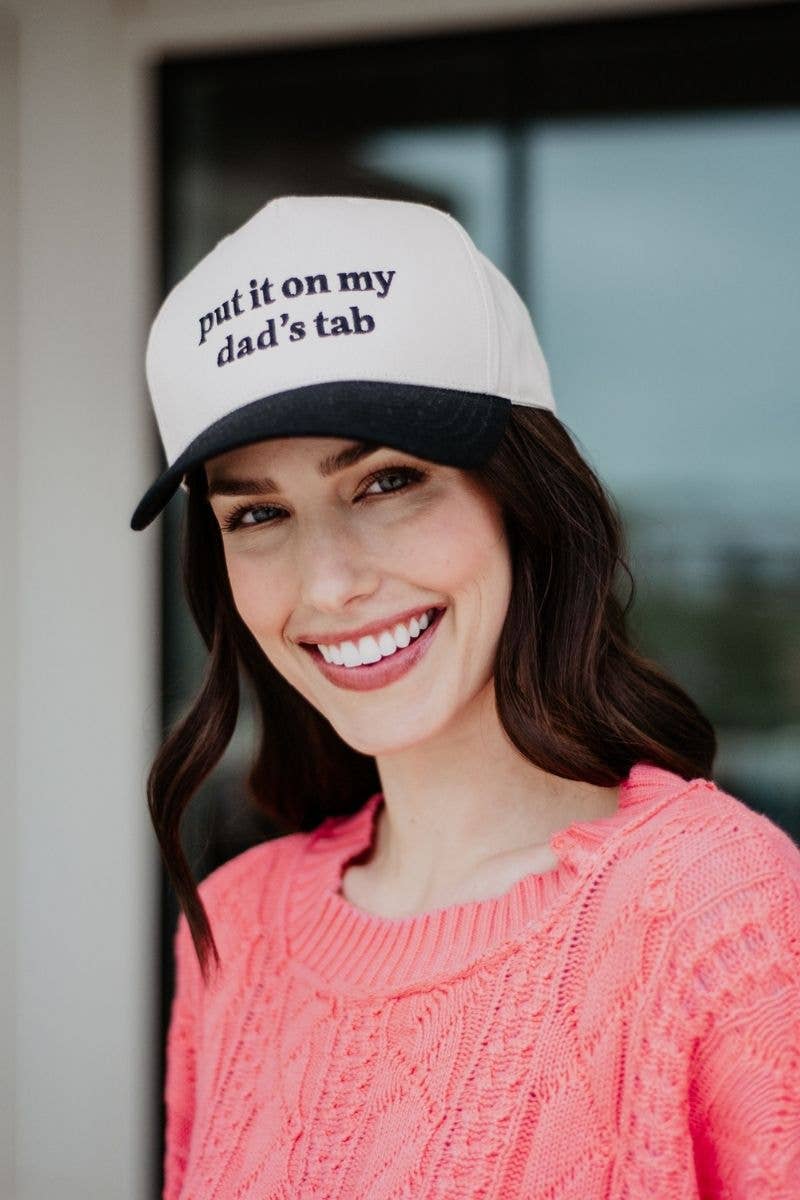 Put It On My Dad's Tab- Trucker Hat