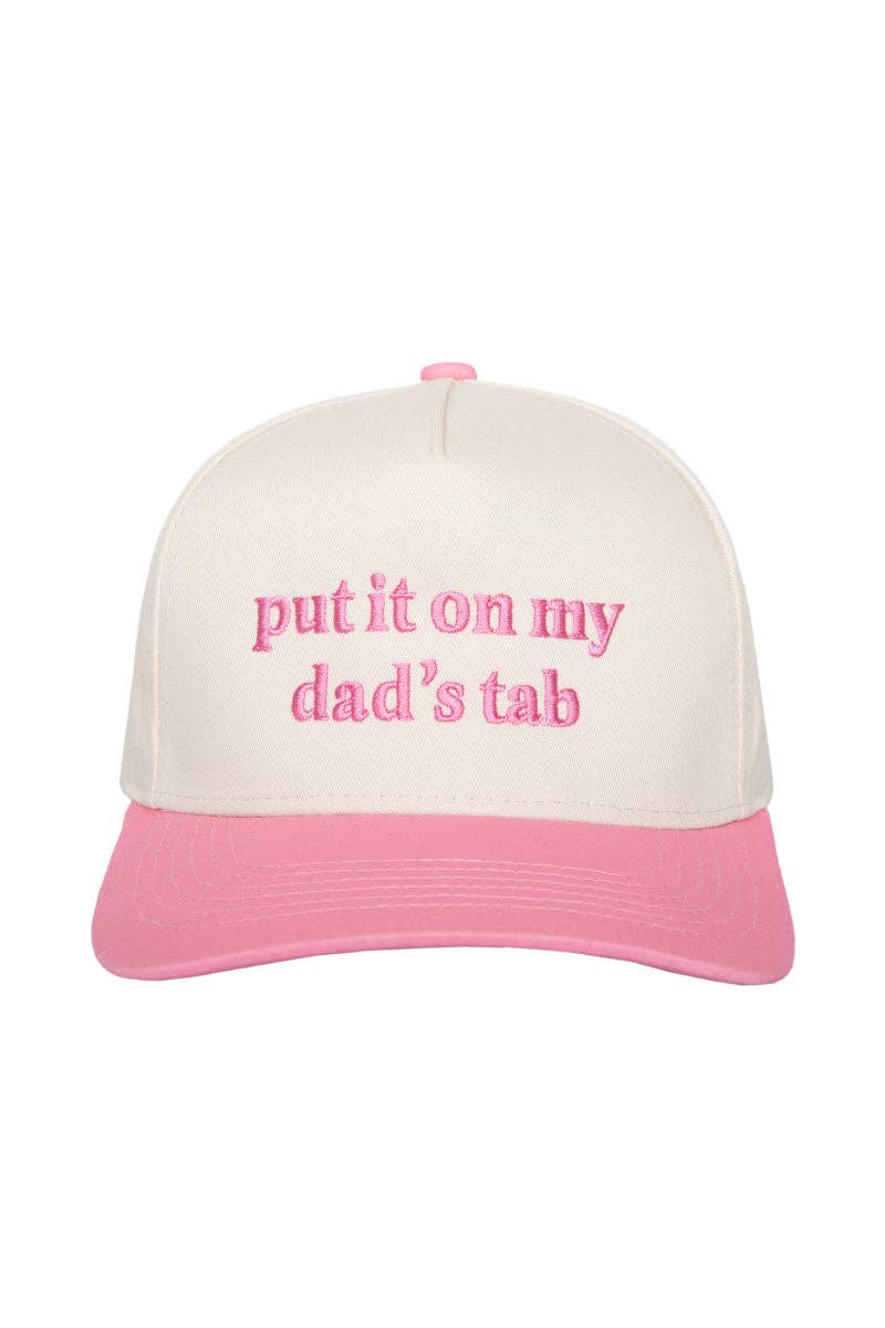 Put It On My Dad's Tab- Trucker Hat