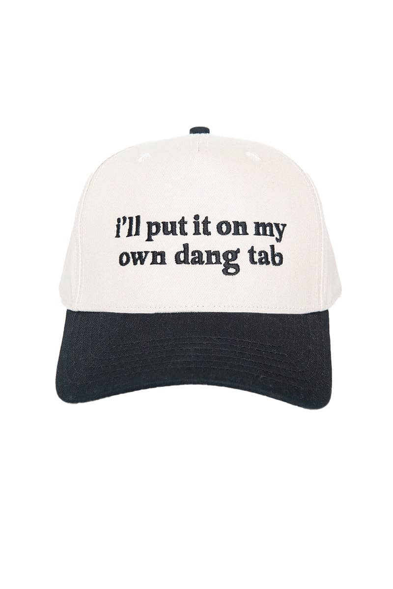 I'll Put It On My Own Dang Tab Cap Trucker Vintage